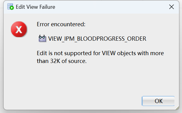 Edit is not supported for VIEW objects with more than 32K of