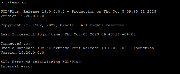 Error 45 initializing SQL*Plus Internal Error while running an SQL ...